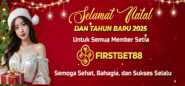 Selamat Natal dan Tahun baru 2025 dari FIRSTBET88